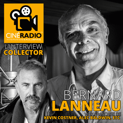 episode BERNARD LANNEAU (Kevin Costner & Alec Baldwin – Partie 2) artwork