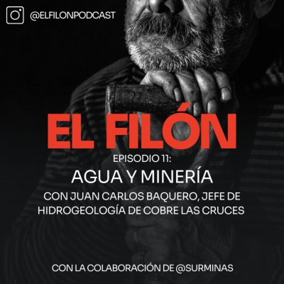 episode #11: Agua y minería - Juan Carlos Baquero, Jefe de Hidrogeología de Cobre Las Cruces artwork