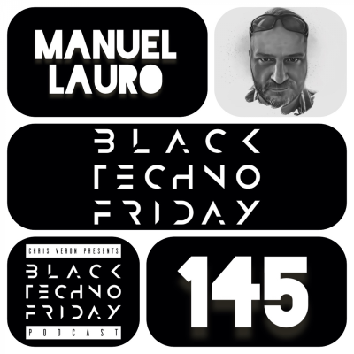 episode Black TECHNO Friday Podcast #145 by Manuel Lauro (FAZEmag) artwork