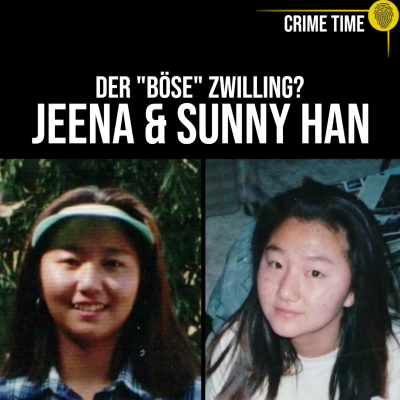 episode Als der „böse“ Zwilling den „Guten“ töten wollte: Das Han-Schwestern Drama | Crime Time Doku artwork
