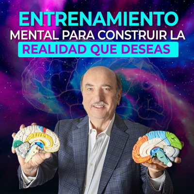 episode Entrenamiento Mental para construir la realidad que deseas. artwork