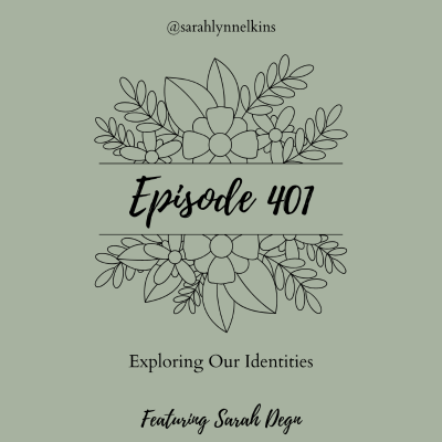 episode 401 Exploring Our Identities artwork