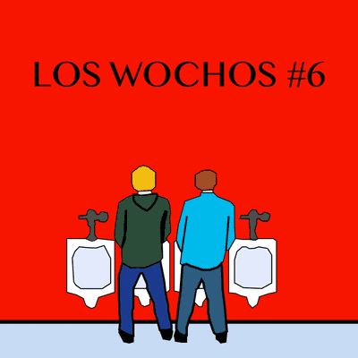 episode Los Wochos #6 artwork