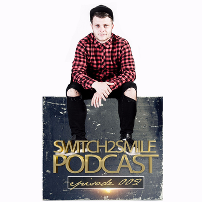 episode Switch2smile podcast episode 002 artwork