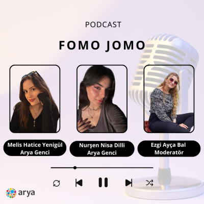 episode Arya Gençlerinden Dinleyelim || FOMO - JOMO artwork