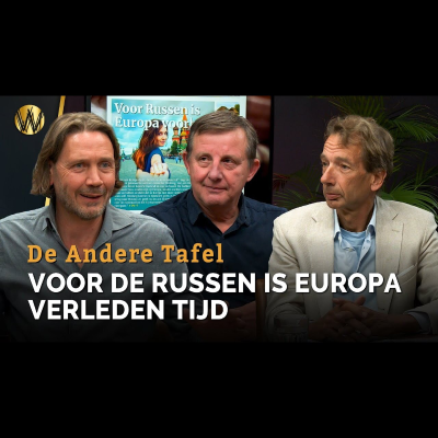 episode Voor de russen is Europa verleden tijd | De Andere Tafel artwork