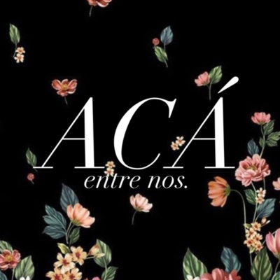 Acá entre nos.