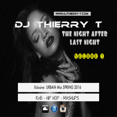 episode The Night After Last Night Vol. 3 - Xclusive Urban Mix Spring 2016 artwork