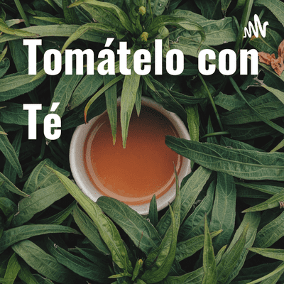 Tomátelo con Té