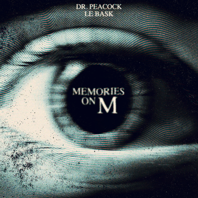 episode Dr. Peacock & LE BASK - Memories on M artwork