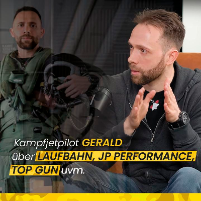 episode Kampfjetpilot Gerald über seine Laufbahn, JP Performance, Top Gun uvm. | NXTGEN Podcast #35 artwork