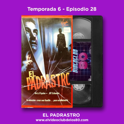 episode 06x28 - El Videoclub de los 80 - El padrastro artwork