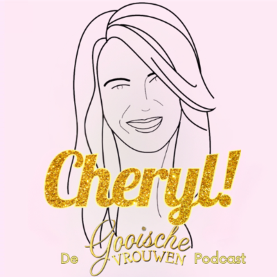 Cheryl! De Gooische Vrouwen Podcast