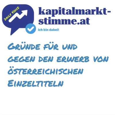 episode kapitalmarkt-stimme.at daily voice 195/365: Gründe für und gegen den Erwerb von österreichischen Einzeltiteln artwork