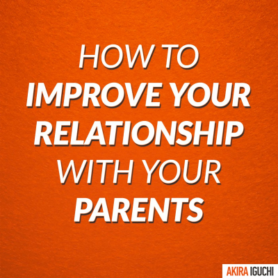 episode How to Improve Your Relationship With Your Parents artwork