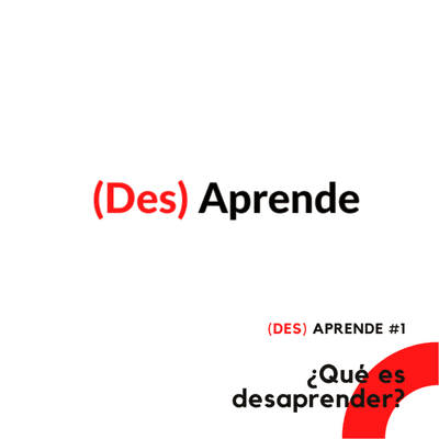 episode Des Aprende #1 - ¿Qué es Desaprender? - Luis Castilla artwork