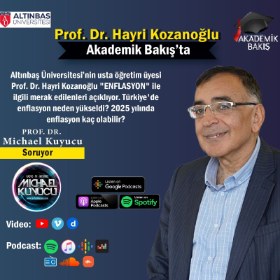 episode Prof. Dr. Hayri Kozanoğlu - Altınbaş Ünv. - Enflasyon Neden Kronik Sorunumuz Oldu? artwork