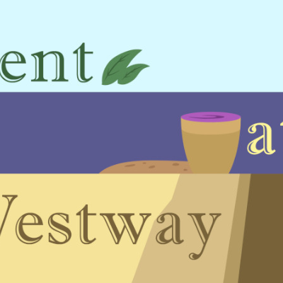 episode Lent At Westway Part 1 - Welcomed As King artwork