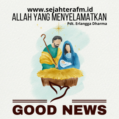 episode GN225 - Pdt. Erlangga Dharma - Allah Yang Menyelamatkan (Yesus Pengharapan Sejati) artwork