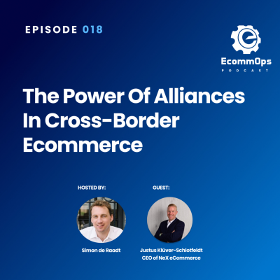 episode 018: The Power of Alliances in Cross-Border Ecommerce artwork