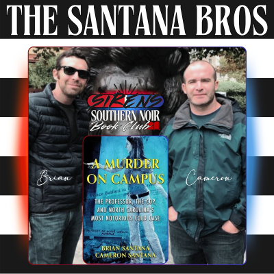 episode Southern Noir Book Club | Brian & Cameron Santana: A Murder on Campus artwork