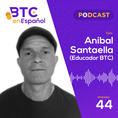 episode Anibal Santaella - Bitcoin, Educación, Minería, Venezuela, Andreas Antonopoulos artwork