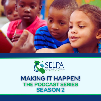 episode Making the Connection: Understanding SELPA Governance artwork