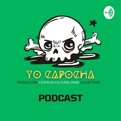 Yo Capocha Podcast