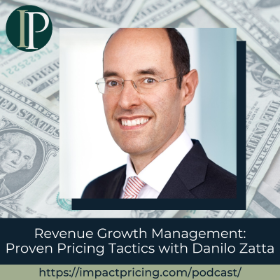 episode Revenue Growth Management: Proven Pricing Tactics with Danilo Zatta artwork