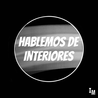 Hablemos de Interiores