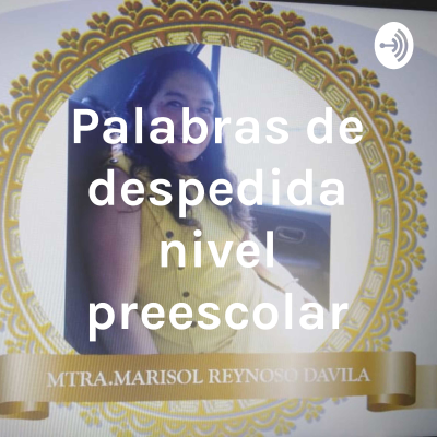 Palabras de despedida nivel preescolar