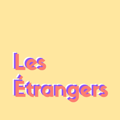 Les Étrangers