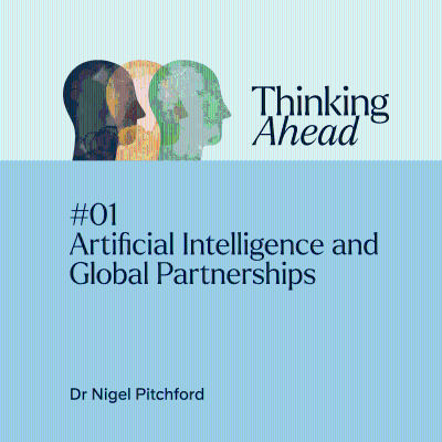 episode Artificial Intelligence and Global Partnerships – Dr Nigel Pitchford artwork
