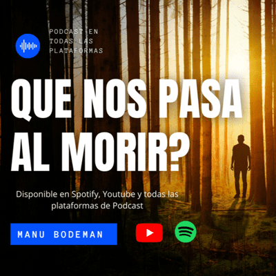 episode QUE NOS PASA AL MORIR? artwork