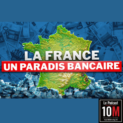 episode LA FRANCE : LE MEILLEUR PAYS POUR S'ENRICHIR ? artwork