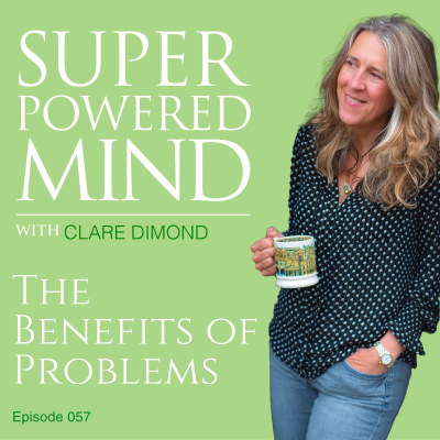episode 057 The Benefits of Problems artwork