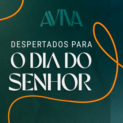 episode Episódio 272 | Despertados Para O Dia Do Senhor - Pr. Francisco Chaves artwork