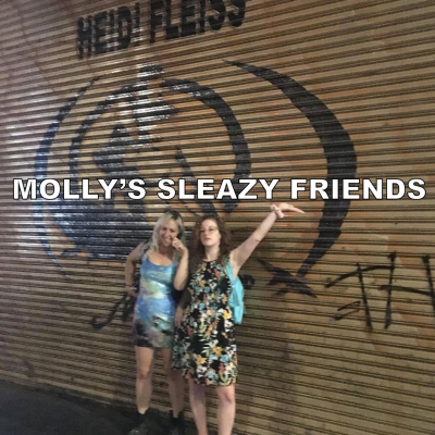 Molly's Sleazy Friends