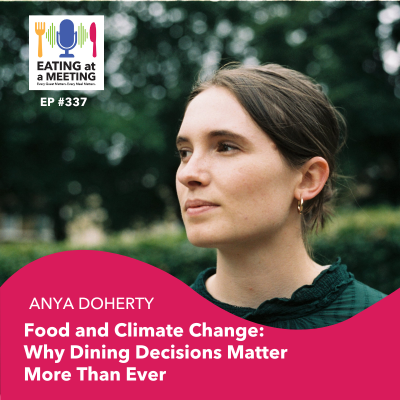episode 337: Food and Climate Change: Why Dining Decisions Matter More Than Ever artwork