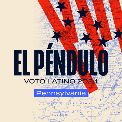 episode El péndulo: el voto latino en Pennsylvania [Central] artwork