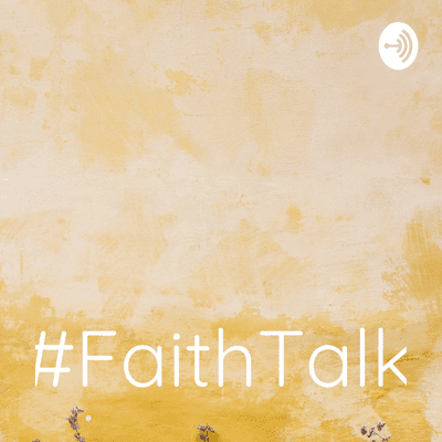 #FaithTalk