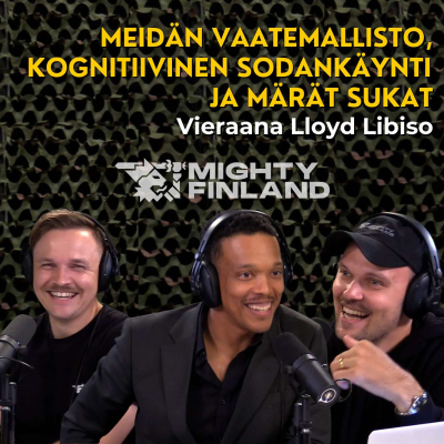 episode Mightyn uudet vaatteet, kognitiivinen sodankäynti ja märät sukat - Vieraana Lloyd Libiso artwork