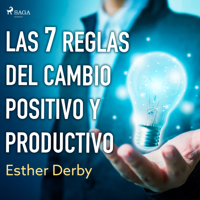 Cover image Las 7 reglas del cambio positivo y productivo