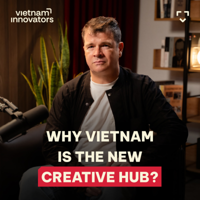 episode Years in Vietnam: A Frenchman on Vietnam’s Creative Transformation - Matthieu Castaigne | EP355 artwork