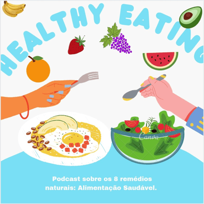 episode Os 8 alimentos Naturais: Alimentação Saudável artwork