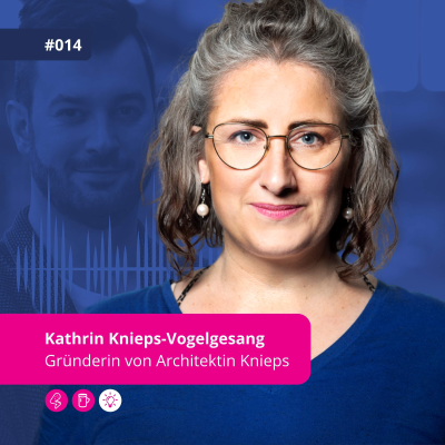 episode flivii #014 mit Kathrin Knieps-Vogelgesang von Architektin Knieps artwork