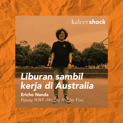 episode Ep. 01. Liburan Sambil Kerja Di Australia ft. Ericho Nanda artwork
