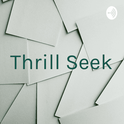 Thrill Seek