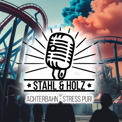 episode #61 Achterbahn - Stress pur! 🥵 artwork