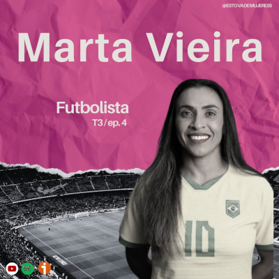 episode T3 Ep. 4 - Marta Vieira da Silva artwork